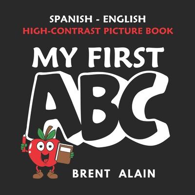 My First ABC: Spanish-English High-Contrast Picture Book for Newborns and Babies