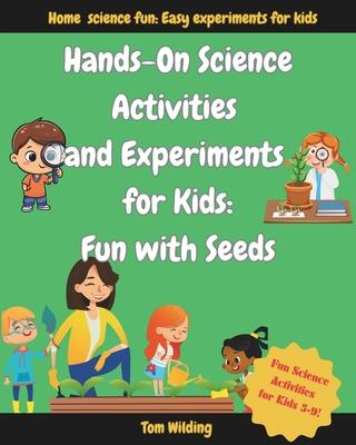 Hands-On Science Activities and Experiments for Kids: Fun with Seeds Subscription