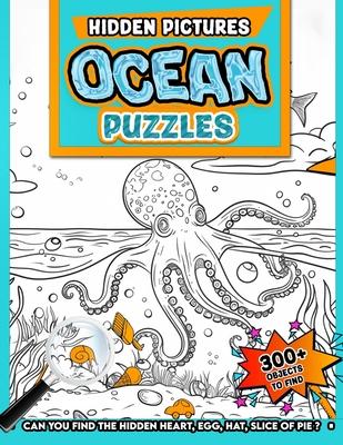 Ocean Puzzles Hidden Pictures: 300+ objects to find can you find the hidden heart, egg, hat, slice of pie?