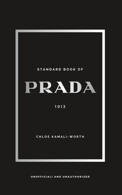 Standard Book of PRADA: Between Heritage and Innovation