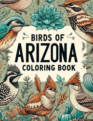 Birds of Arizona Coloring Book