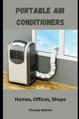 Portable home air conditioners