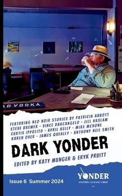 Dark Yonder: Issue 6