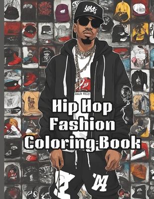 Hip Hop Fashion Coloring Book