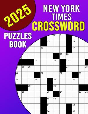 New York Times Crossword Puzzles Book 2025: Mind-Sharpening Entertainment for Golden Years