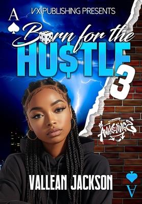 Born For The Hustle 3