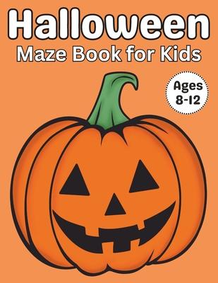 Halloween Gifts for Kids: Pumpkin Maze Book for kids Ages 8-12: A Fun and Creative Activity Puzzles Book for Boys and Girls