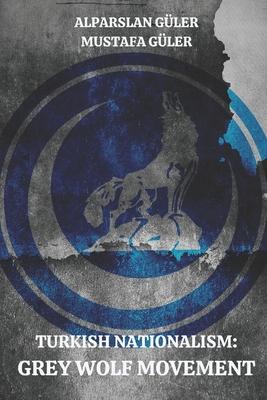 Turkish Nationalism: Grey Wolf Movement Subscription
