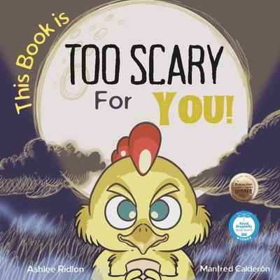 This Book is TOO Scary For You!: A Silly, Scary and Interactive Story for Ages 2-8! Subscription