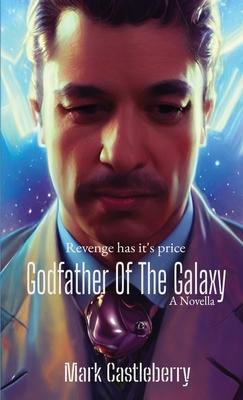 Godfather Of The Galaxy