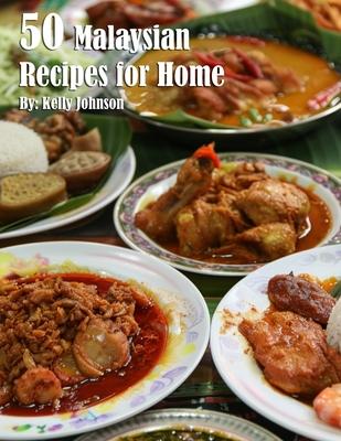 50 Malaysian Recipes for Home