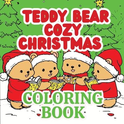 Teddy Bear Cozy Christmas Coloring Book