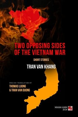 Two Opposing Sides Of The Vietnam War (soft cover)