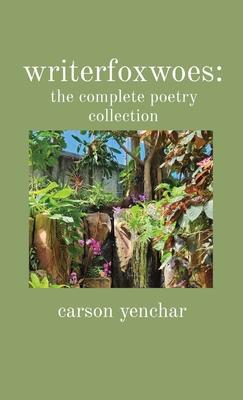 writerfoxwoes: the complete poetry collection