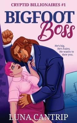 Bigfoot Boss: A Monster Office Romance