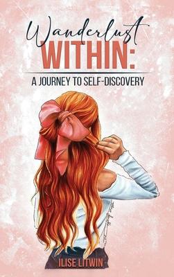 Wanderlust Within: A Journey to Self Discovery