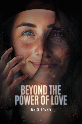 Beyond the Power of Love