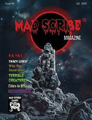 Mad Scribe Magazine Issue #6