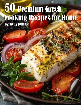 50 Premium Greek Cooking Recipes for Home