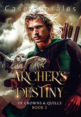 An Archer's Destiny: A romantic mm epic fantasy adventure