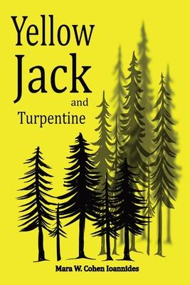 Yellow Jack and Turpentine