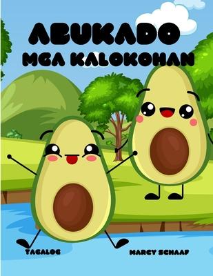 Abukado Mga kalokohan (Tagalog) Avocado Antics