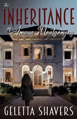 The Inheritance of Amaya Montgomery