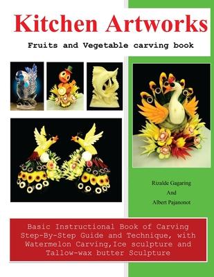 Kitchen Artworks: Fruits and Vegetable carving book