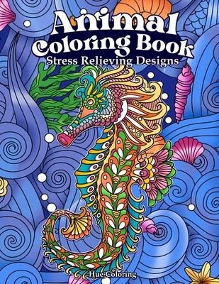 Animal Coloring Book: Stress Relieving Designs