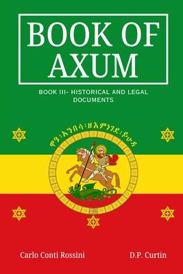 Book of Axum III: Historical and Legal Documents