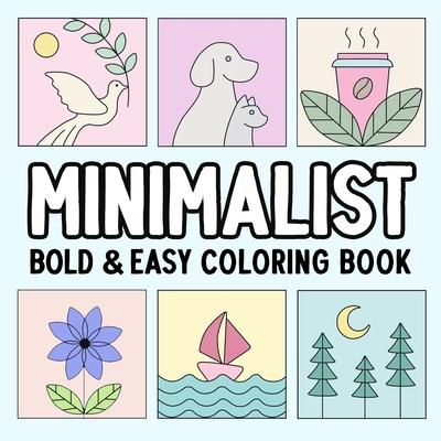 Minimalist Bold and Easy Coloring Book