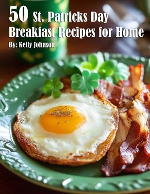 50 St. Patrick's Day Breakfast Recipes for Home