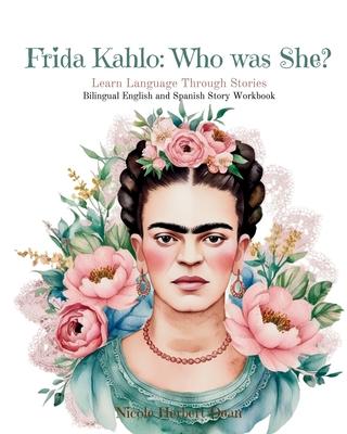 Frida Kahlo: Who was She?