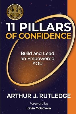 11 Pillars of Confidence: Build & Lead an Empowered YOU