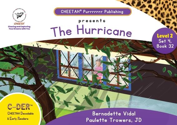 C-DER (Cheetah Decodable & Early Readers) Set 4, Book 32, The Hurricane