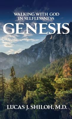 Walking with God in Selflessness Genesis