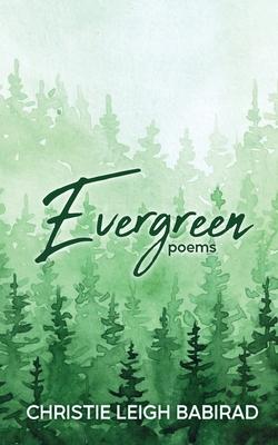 Evergreen: Poems