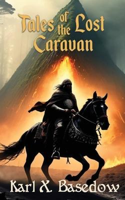 Tales of the Lost Caravan