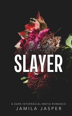 Long Island Slayer: BWWM Dark Italian Mafia Romance