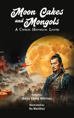 Moon Cakes and Mongols: A Chinese Historical Legend