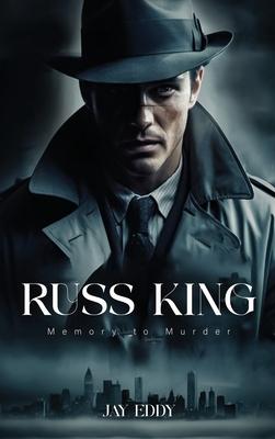 Russ King Memory To Murder