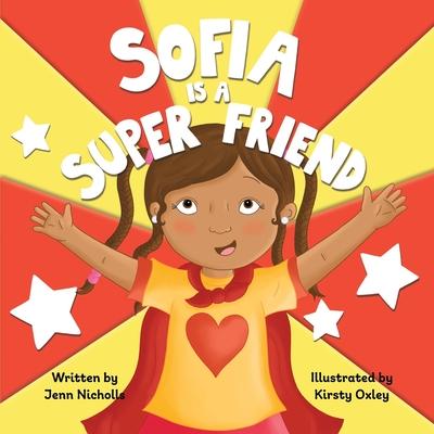 Sofia Is A Super Friend