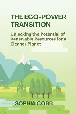 The Eco-Power Transition