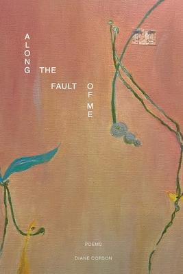 Along the Fault of Me