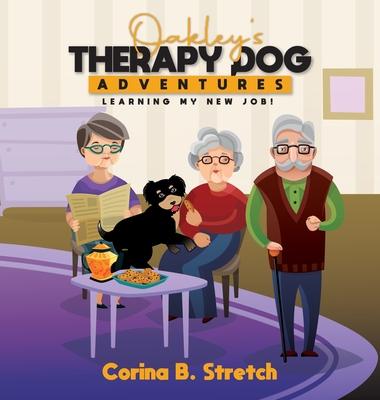 Oakley's Therapy Dog Adventures: Learning My New Job!