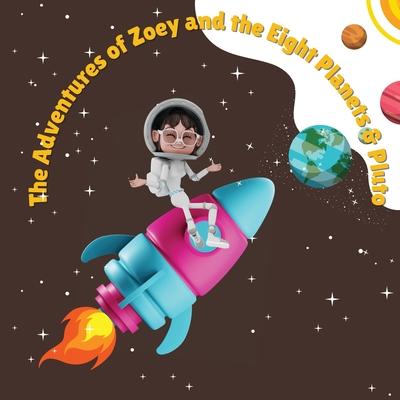 The Adventures of Zoey and the Eight Planets & Pluto