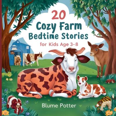 20 Cozy Farm Bedtime Stories For Kids Age 3 - 8