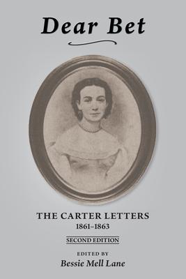 Dear Bet: The Carter Letters, 1861-1863