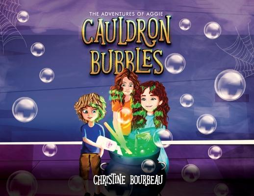 Cauldron Bubbles: The Adventures of Aggie