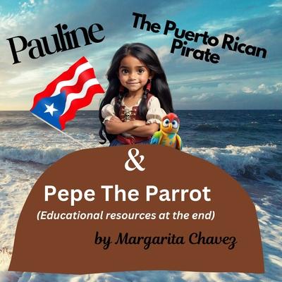 Pauline The Puerto (educational resources at the end): (educational resources at the end)